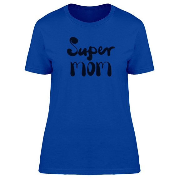 Supermom Cool Lettering Tee Women's -Image by Shutterstock