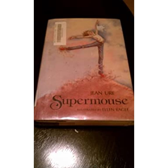 Pre-Owned Supermouse (Hardcover) 0688027423 9780688027421