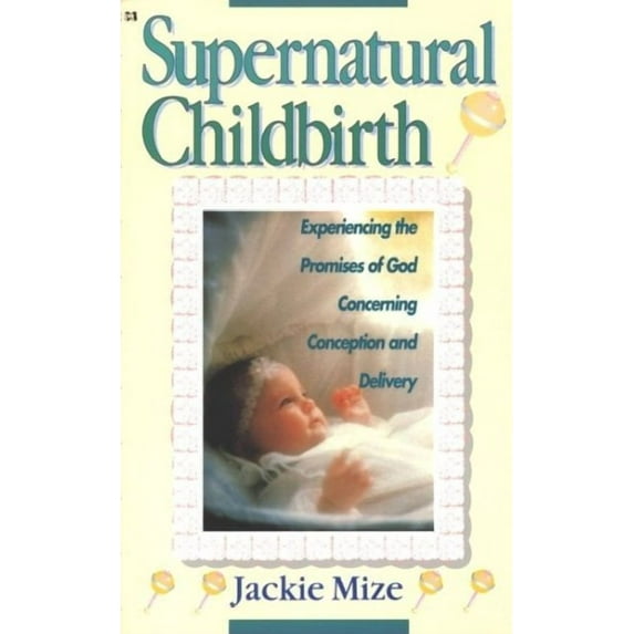 Supernatural Childbirth (Paperback)