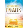 thumbnail image 1 of Supernatural Finances: Heaven's Blueprint for Blessing and Increase, (Hardcover), 1 of 1
