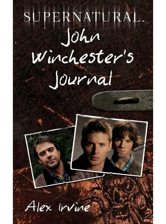 Supernatural: John Winchester's Journal (Paperback)