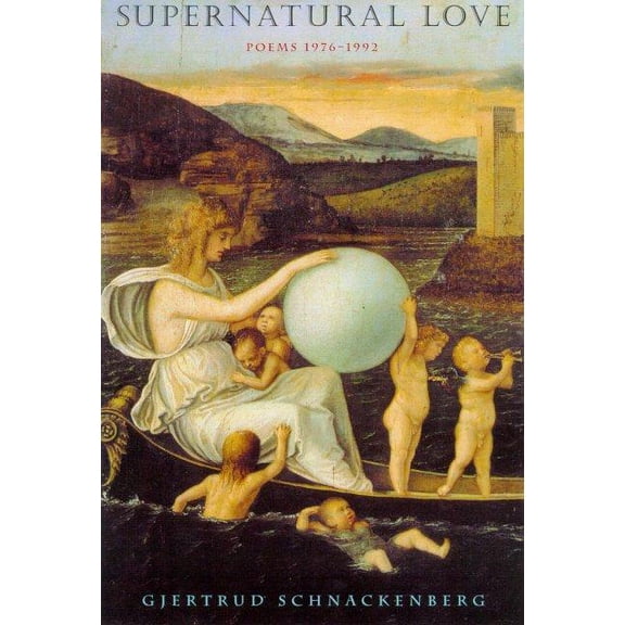 Supernatural Love : Poems 1976-1992 (Edition 1) (Paperback)