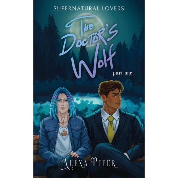 Supernatural Lovers The Doctor's Wolf: Part One, Book 1, (Paperback)