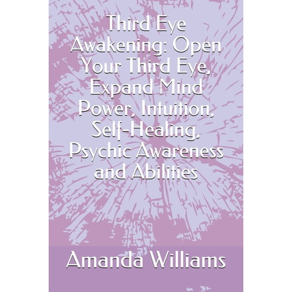 Supernatural Mindfulness Meditations for Astral Travel to Increase Your Emotional Intelligence Throu: Third Eye Awakening: Open Your Third Eye, Expand Mind Power, Intuition, Self-Healing, Psychic Awar