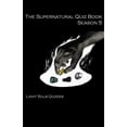 thumbnail image 1 of Supernatural Quiz Books The Supernatural Quiz Book Season 5: 500 Questions and Answers on Supernatural Season, Book 5, (Paperback), 1 of 1