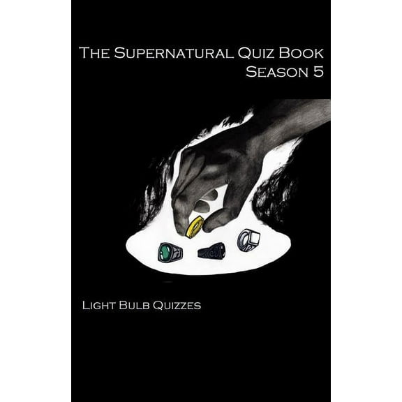 Supernatural Quiz Books The Supernatural Quiz Book Season 5: 500 Questions and Answers on Supernatural Season, Book 5, (Paperback)