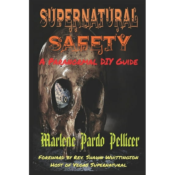 Supernatural Safety: A Paranormal DIY Guide, (Paperback)