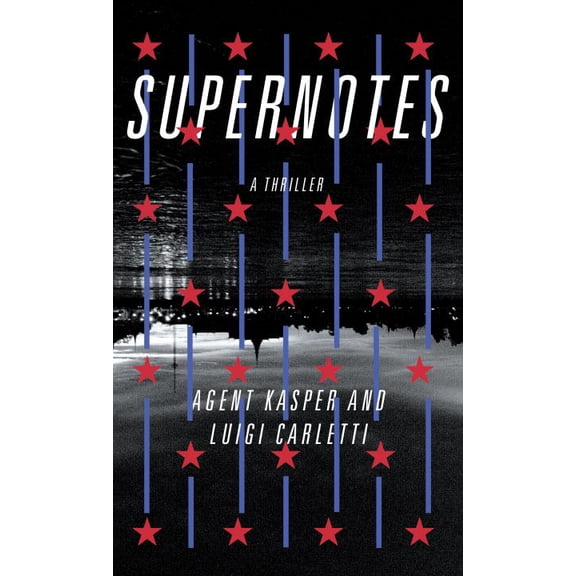 Pre-Owned Supernotes : A Thriller