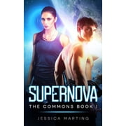 Supernova (The Commons Book 1), (Paperback)