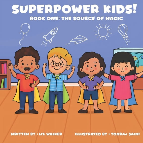 Superpower Kids!: Book One: The Source of Magic, (Paperback)