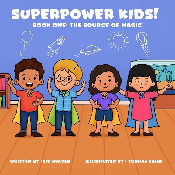 Superpower Kids! Book One: The Source of Magic, (Paperback)