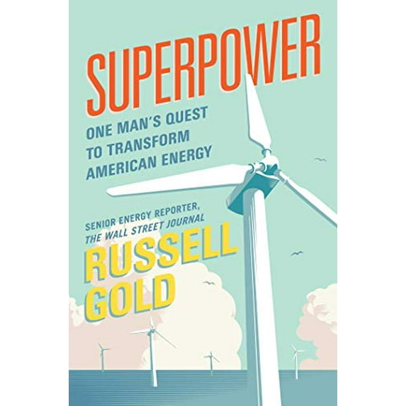 Pre-Owned Superpower: One Man's Quest to Transform American Energy (Hardcover) 1501163582 9781501163586