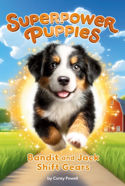Superpower Puppies Bandit and Jack Shift Gears #8, (Paperback)