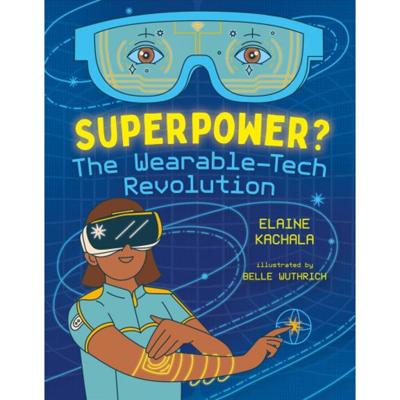Pre-Owned Superpower?: The Wearable-Tech Revolution (Hardcover) 1459828275 9781459828278