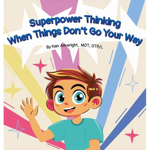 Superpower Thinking When Things Don't Go Your Way, (Hardcover)