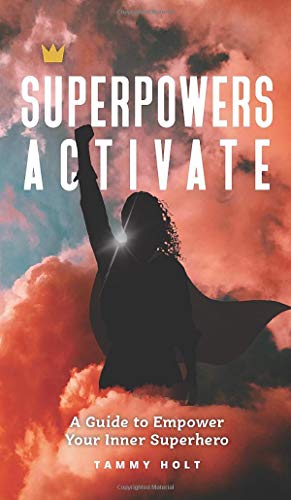 Pre-Owned Superpowers Activate: A Guide to Empower Your Inner Superhero ...