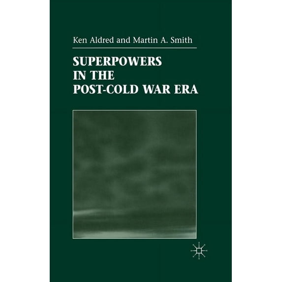 Superpowers in the Post-Cold War Era, (Paperback)
