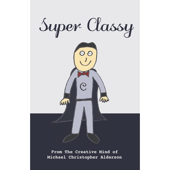 Supers Super Classy, (Paperback)