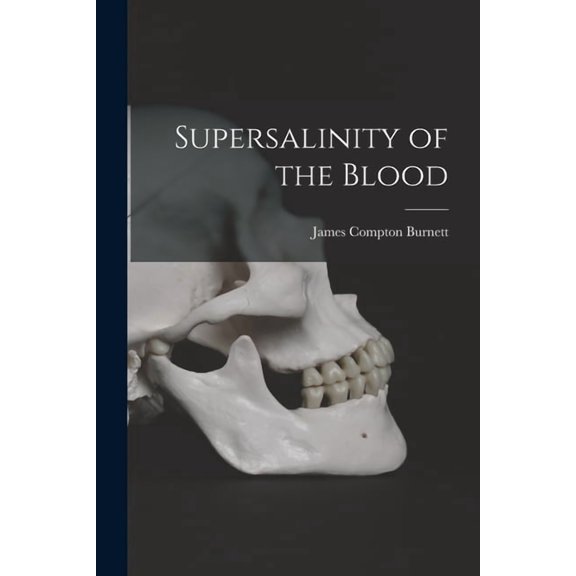 Supersalinity of the Blood, (Paperback)