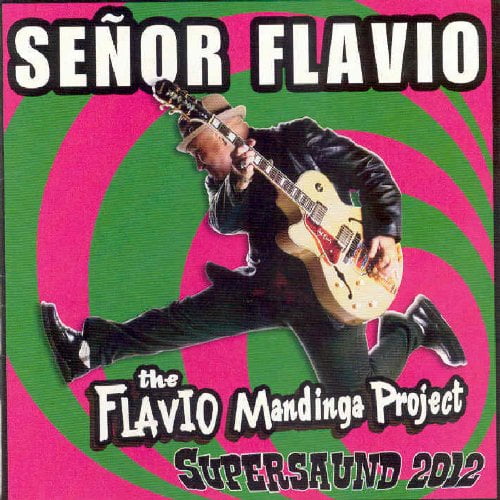 Senor Flavio Supersaund 2012 (CD) Album