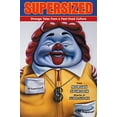 thumbnail image 1 of Pre-Owned Supersized: Strange Tales from a Fast-Food Culture (Hardcover) 1595825118 9781595825117, 1 of 1