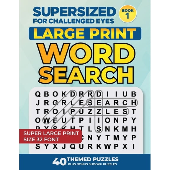 Supersized for Challenged Eyes Super Lar Supersized for Challenged Eyes: Large Print Word Search Puzzles for the Visually Impaired, (Paperback)