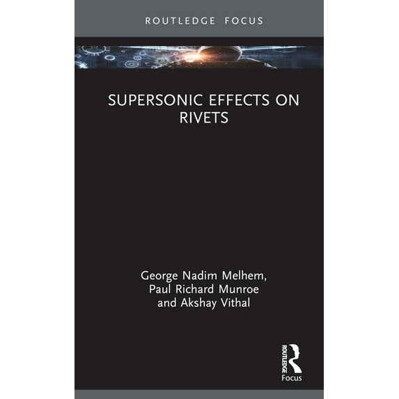 Supersonic Effects on Rivets, (Hardcover)
