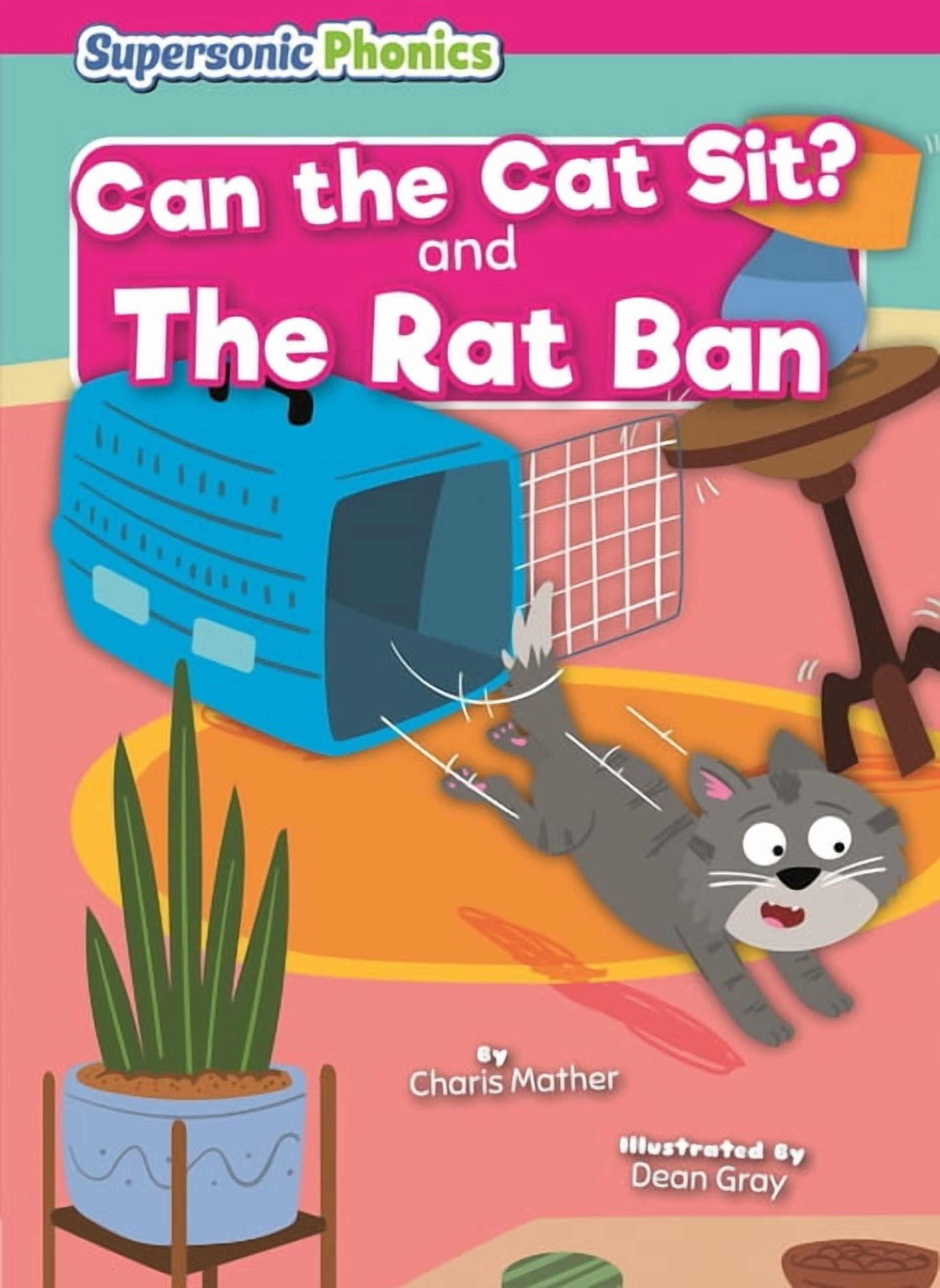 Supersonic Phonics: Level 1 - Pink Set T Can the Cat Sit? & the Rat Ban, (Paperback)