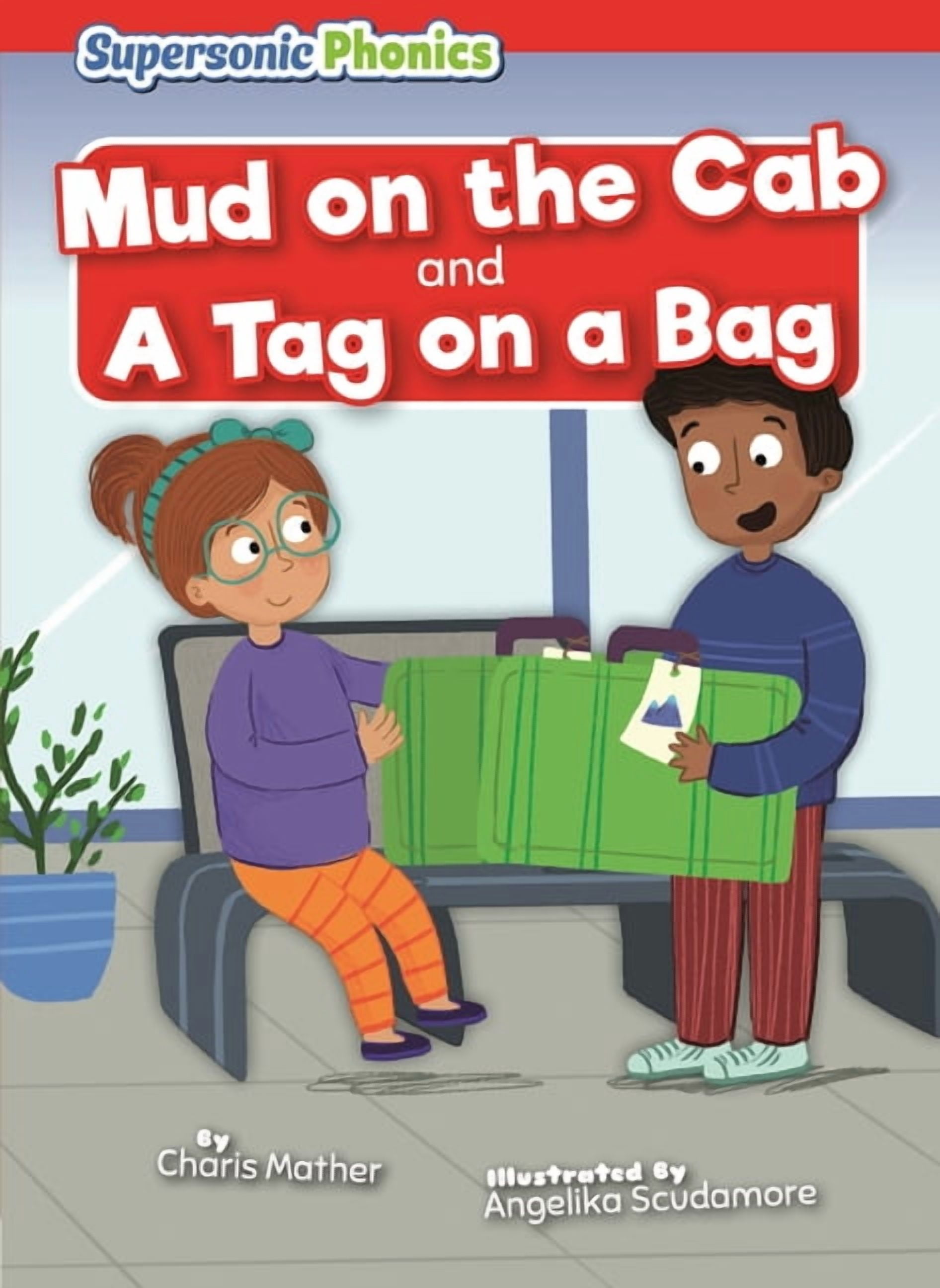 Supersonic Phonics: Level 2 - Red Set Tw Mud on the Cab & a Tag on a Bag, (Paperback)
