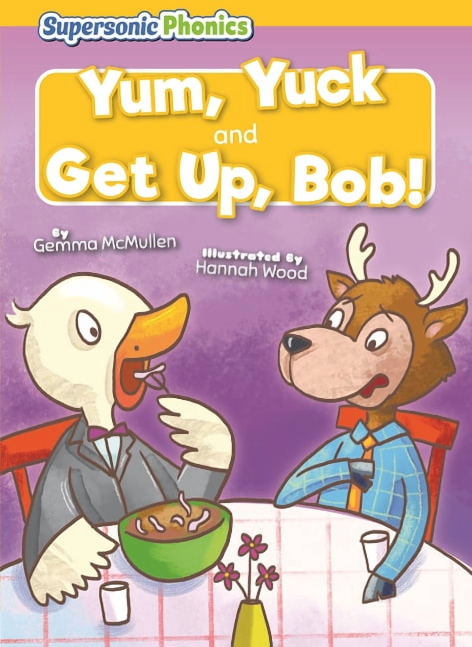 Supersonic Phonics: Level 3 - Yellow Set Yum, Yuck & Get Up, Bob!, (Paperback)