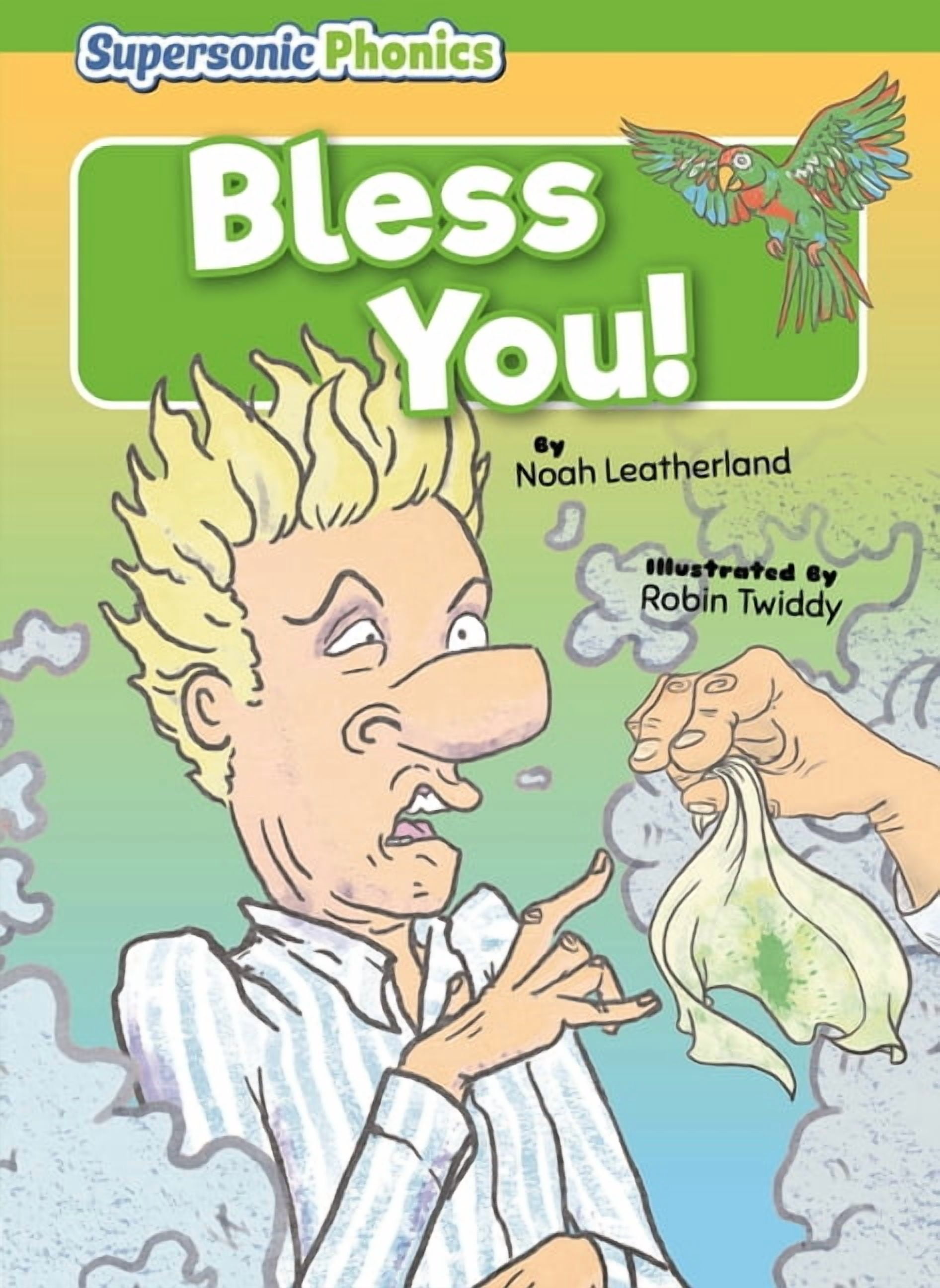 Supersonic Phonics: Level 5 - Green Set Bless You!, (Paperback)