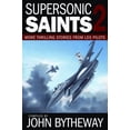 thumbnail image 1 of Pre-Owned Supersonic Saints 2: More Thrilling Stories from LDS Pilots (Hardcover) 1590389115 9781590389119, 1 of 1