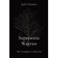thumbnail image 1 of Supersonic Warrior: The Complete Collection, (Paperback), 1 of 1