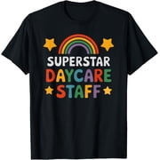 Superstar Daycare Staff Teacher Appreciation Worker Nanny Adult T-shirt