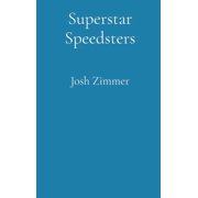 Superstar Speedsters The Intergalactic Collection, Hardcover