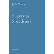 Superstar Speedsters Volume 1, Paperback