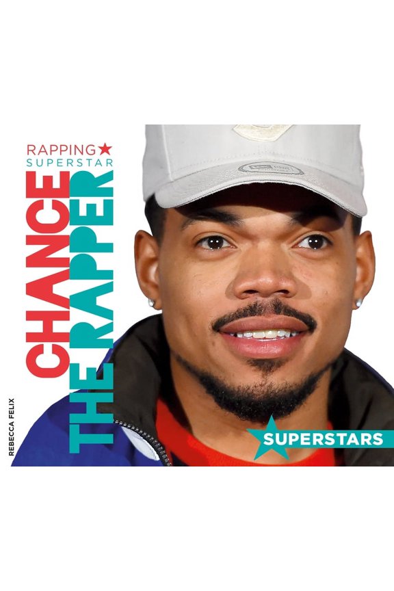 Superstars Chance the Rapper: Rapping Superstar: Rapping Superstar, (Hardcover)