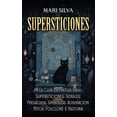 thumbnail image 1 of Supersticiones: La guía definitiva de supersticiones, señales, presagios, símbolos, adivinación, mitos, folclore e histo, (Hardcover), 1 of 1