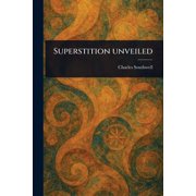 Superstition Unveiled, Paperback