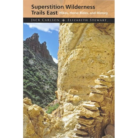 Pre-Owned Superstition Wilderness Trails East: Hikes, Horse Rides, and History (Hardcover) 1884224083 9781884224089