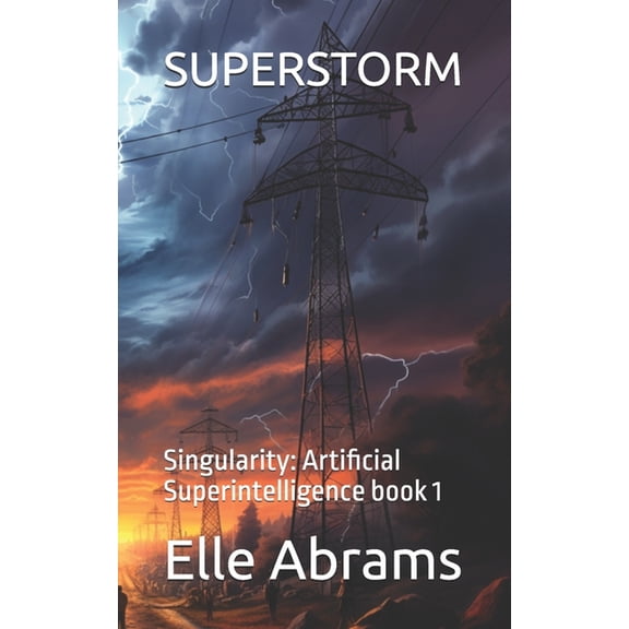 Superstorm: A Post Apocalyptic Thriller, (Paperback)