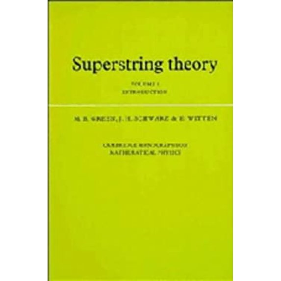 Pre-Owned Superstring Theory: Volume 1, Introduction (Cambridge Monographs on Mathematical Physics) (Hardcover) 0521323843 9780521323840