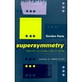 thumbnail image 1 of Pre-Owned Supersymmetry : Unveiling the Ultimate Laws of Nature (Hardcover) 0738202037 9780738202037, 1 of 1
