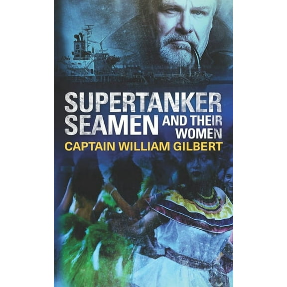 Supertanker Seamen and their women