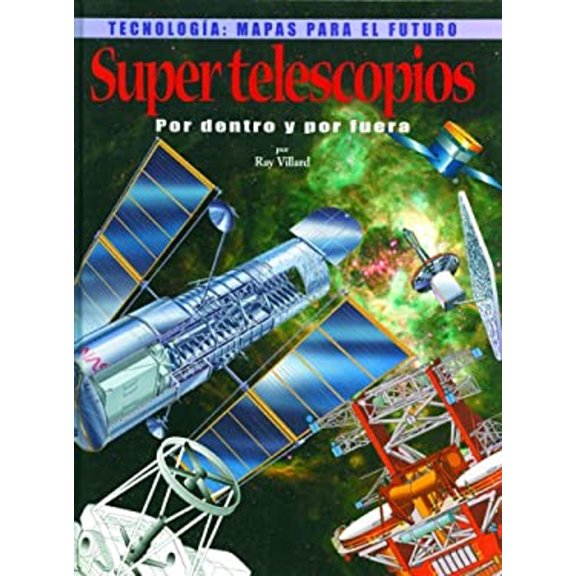 Pre-Owned Supertelescopios : Por Dentro y por Fuera (Library Binding) 9780823961528