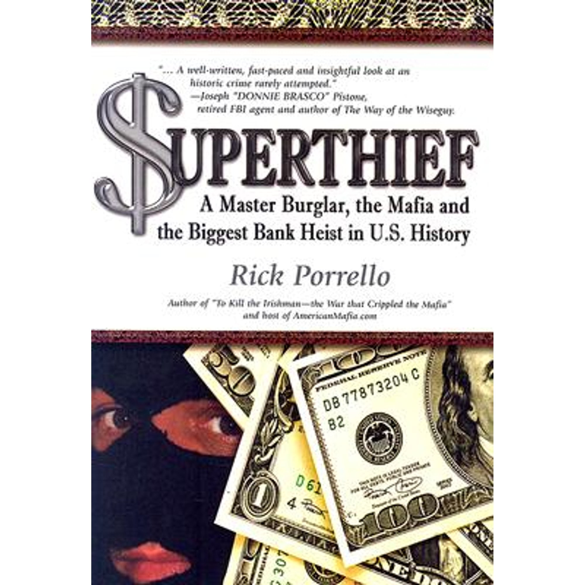 PreOwned Superthief A Master Burglar, the Mafia, and Biggest Bank Heist in U.S. History