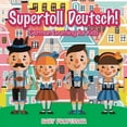 thumbnail image 1 of Supertoll Deutsch! German Learning for Kids (Paperback), 1 of 1