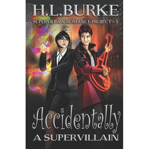Supervillain Romance Project Accidentally a Supervillain, Book 5, (Paperback)