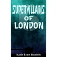 thumbnail image 1 of Supervillain of the Day: Supervillains of London (Paperback), 1 of 1