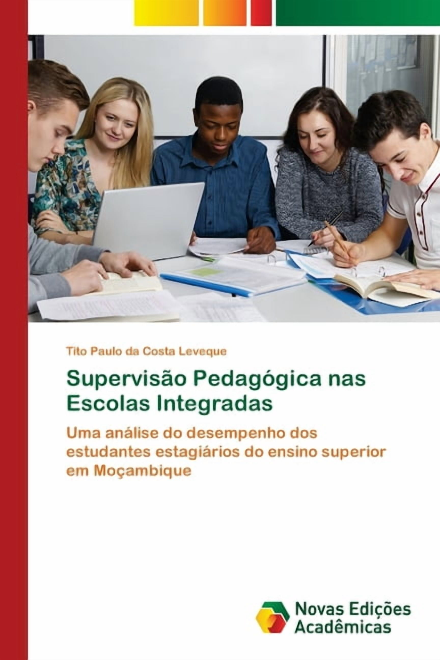 SupervisÃ£o PedagÃ³gica nas Escolas Integradas, (Paperback)